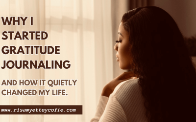 Why I Started Gratitude Journaling and How It Quietly Changed My Life
